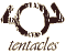 Tentacles